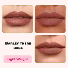 Barely There Babe - Liquid Lipstick